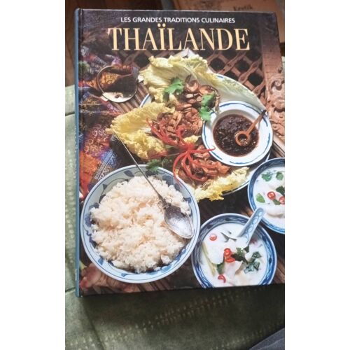 Les Grandes Traditions Culinaires Thaïlande