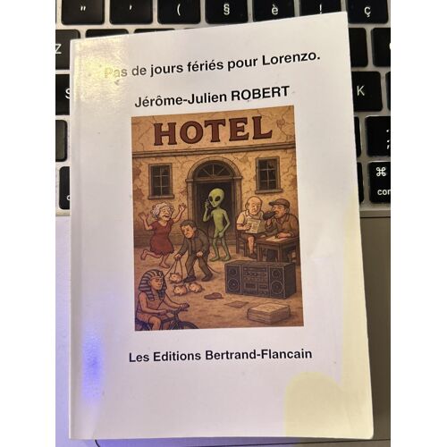 Pas De Jours Fériés Pour Lorenzo Jérôme-Julien Robert