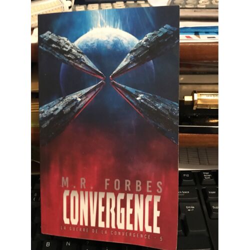 La Guerre De La Convergence - T 5 - Convergence - De M.R Forbes