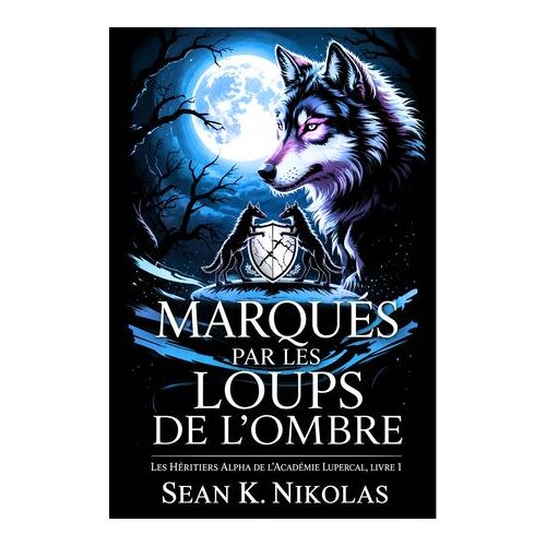 Marqués Par Les Loups De L'ombre