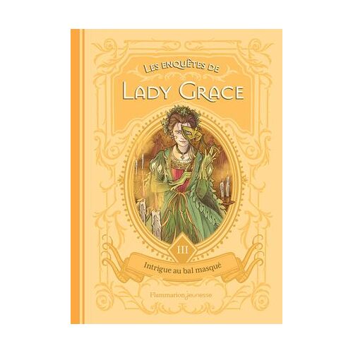 Les Enquêtes De Lady Grace (Tome 3) - Intrigue Au Bal Masqué