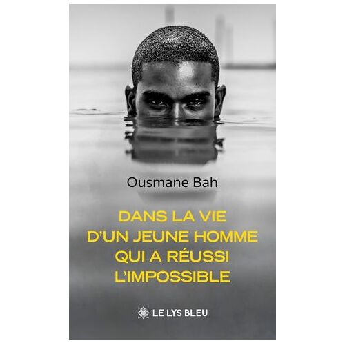 Dans La Vie D'un Jeune Homme Qui A Réussi L'impossible