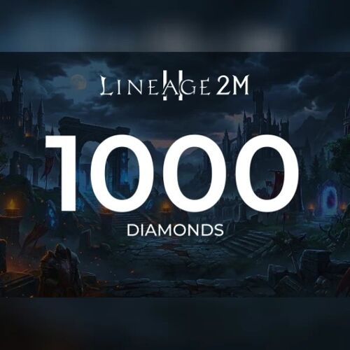 Lineage2M - 1,000 Diamonds Direct Top-Up - GLOBAL