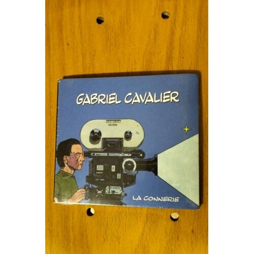 Gabriel Cavalier. La Connerie