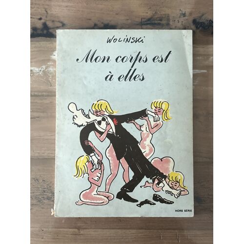 Mon Corps Est À Elles - Wolinski