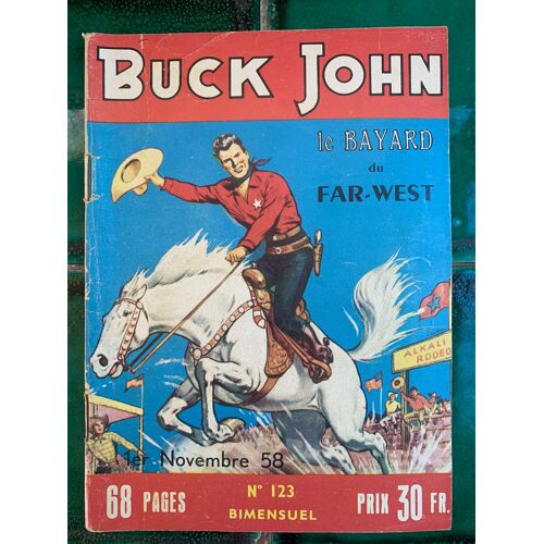 Buck John / Le Bayard Du Far West / Numero 123 / Bimensuel 1 Novembre 1958