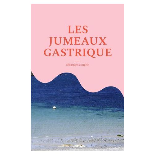 Les Jumeaux Gastrique