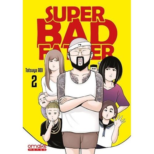 Super Bad Father - Tome 2