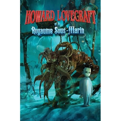 Howard Lovecraft - Tome 2 - Howard Lovecraft Et Le Royaume Sous-Marin