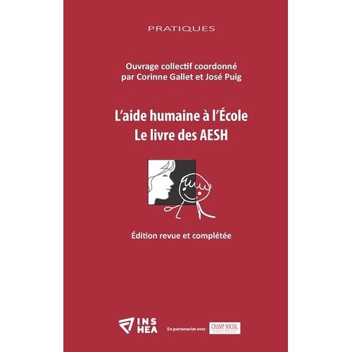 L'aide Humaine À L'école - Le Livre Des Aesh