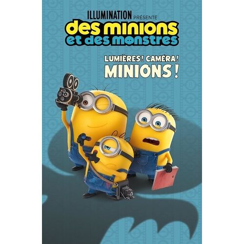 Des Minions Et Des Monstres - Lumières ! Caméra ! Minions !