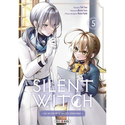 Silent Witch - Les Secrets De La Sorcière Silencieuse - Tome 5
