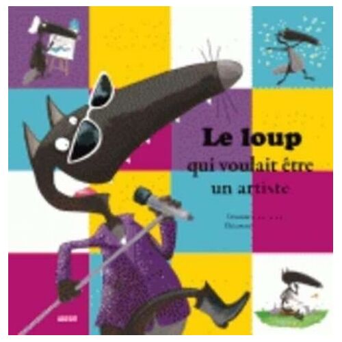 Le Loup Qui Voulait Être Un Artiste