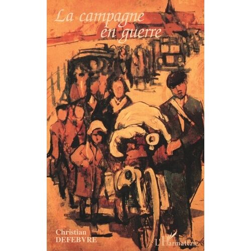 La Campagne En Guerre