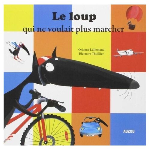 Le Loup Qui Ne Voulait Plus Marcher