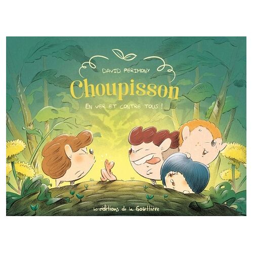 Choupisson - Tome 2 - En Ver Et Contre Tous !