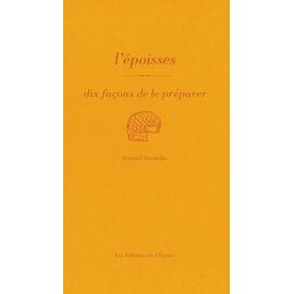 L'époisses - Dix Façons De Le Préparer