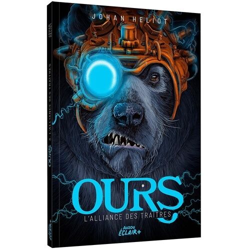 Ours - Tome 3 - L'alliance Des Traîtes
