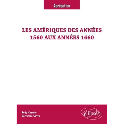 Les Amériques Des Années 1560 Aux Années 1660