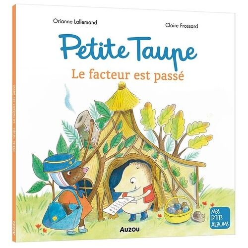 Petite Taupe - Le Facteur Est Passé