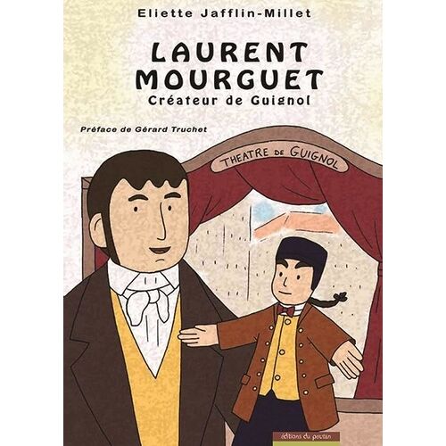 Laurent Mourguet - Créateur De Guignol