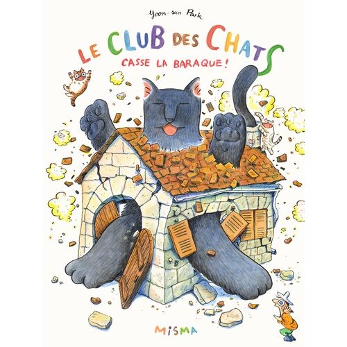 Club Des Chats (Le) - Casse La Baraque
