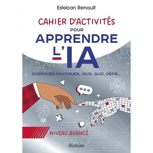 Cahier D'activités Pour Apprendre L'ia - Niveau Avancé