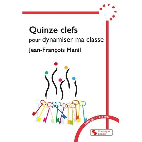 15 Clefs Pour Dynamiser Ma Classe