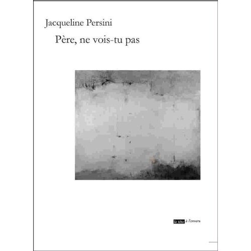 Père, Ne Vois-Tu Pas