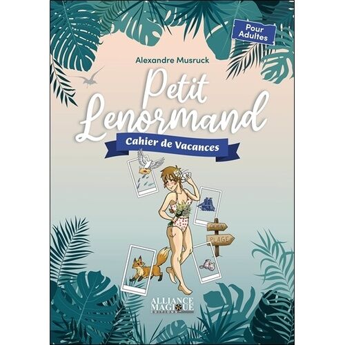 Le Petit Lenormand - Cahier De Vacances Pour Adultes