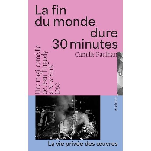 La Fin Du Monde Dure 30 Minutes