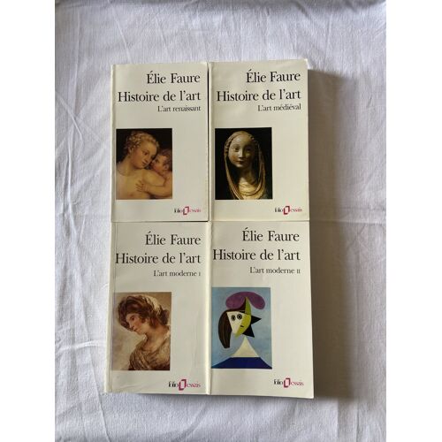 Elie Faure : Histoire De L'Art Moderne 1 & 2 ; Histoire De L'Art Médiéval ; Histoire De L'Art Renaissant.