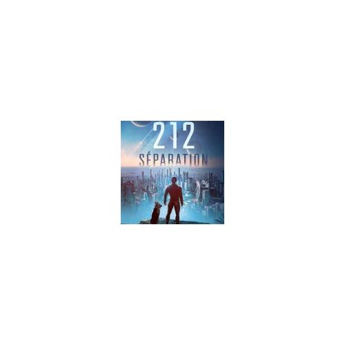 Gamma 212: Séparation (Science-Fiction Fantasy) (French Edition)