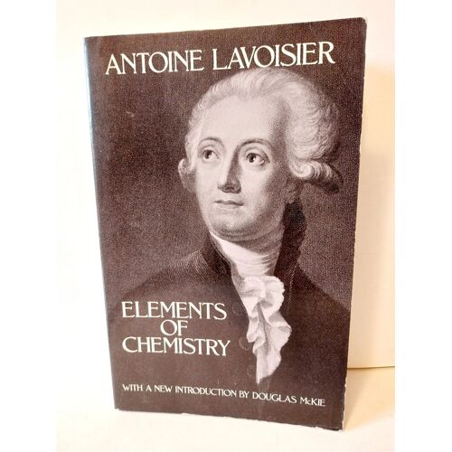 Elements Of Chemistry (Dover Books On Chemistry) Antoine Lavoisier