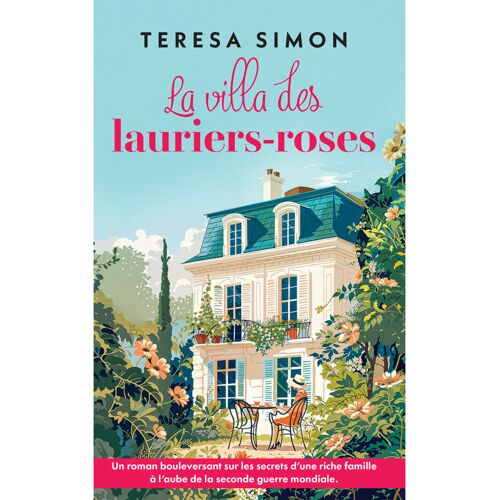 La Villa Des Lauriers-Roses - Teresa Simon