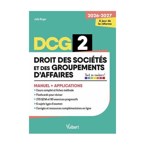 Dcg 2 - Droit Des Sociétés Et Des Groupements D'affaires : Manuel Et Applications - Réforme 2026-2027