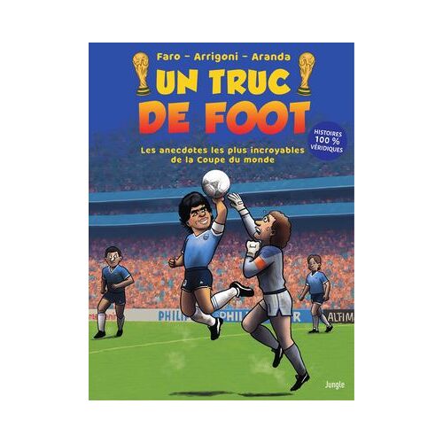 Un Truc De Foot - Spécial "Coupe Du Monde