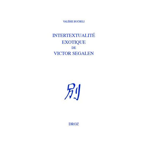 Intertextualité Exotique De Victor Segalen