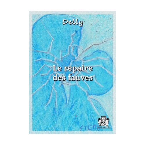 Le Repaire Des Fauves