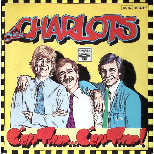 Les Charlots - C'Est Trop C'Est Trop - 1983