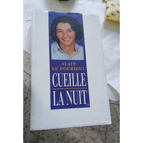 Cueille La Nuit