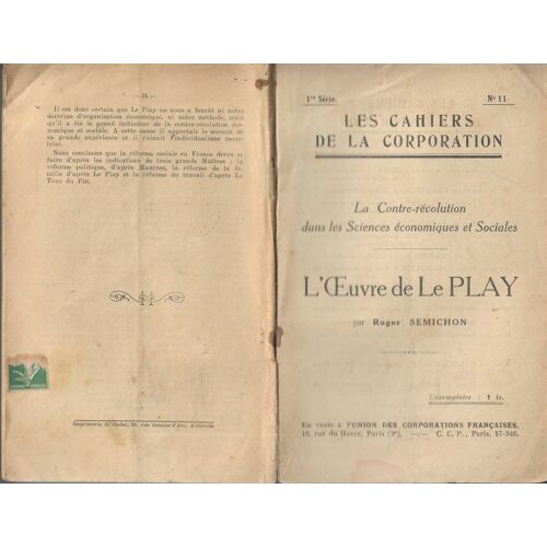 L'Oeuvre De Le Play - La Contre-Révolution Dans Les Sciences Économiques Et Sociales - Les Cahiers De La Corporation N°11 1re Série.