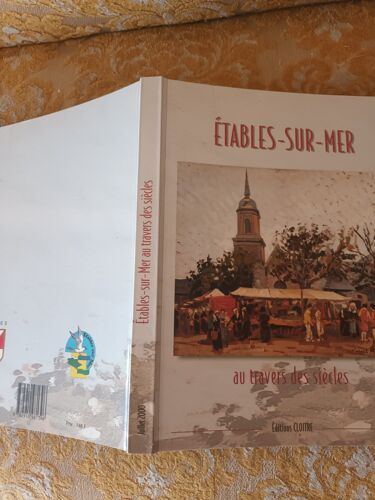Etables Sur Mer Au Travers Des Siècles , 2000