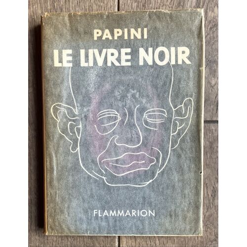 Le Livre Noir De Giovanni Papini, Édition Originale Flamarion, 1953