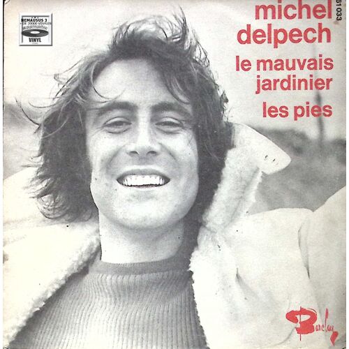 Michel Delpech - Le Mauvais Jardinier - 1969