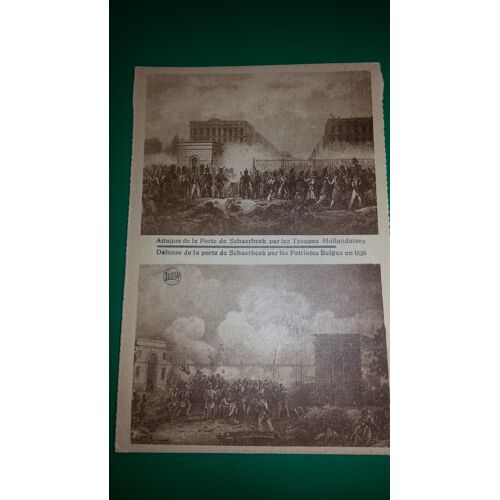 Carte Postale: Attaque De La Porte De Schaerbeek Par Les Troupes Hollandaises En 1830