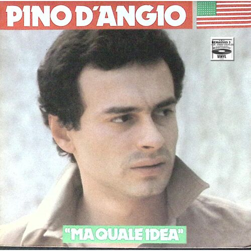 Pino D' Angio - Ma Quale Idea - 1981
