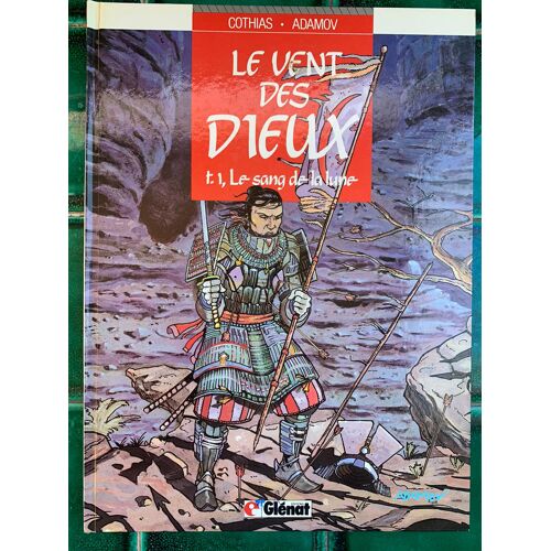 Le Vent Des Dieux / Tome 1 / Le Sang De La Lune / Cothias / Adamov / Editions Glenat / Edition Originale