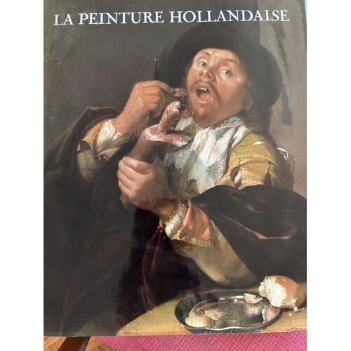 La Peinture Hollandaise