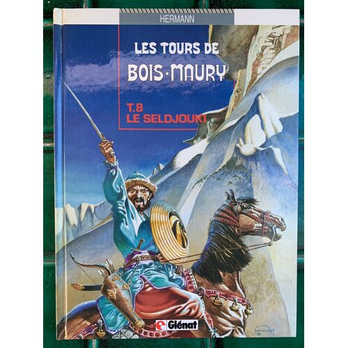 Les Tours De Bois Maury / Tome 8 / Le Seldjouki / Hermann / Editions Glenat
